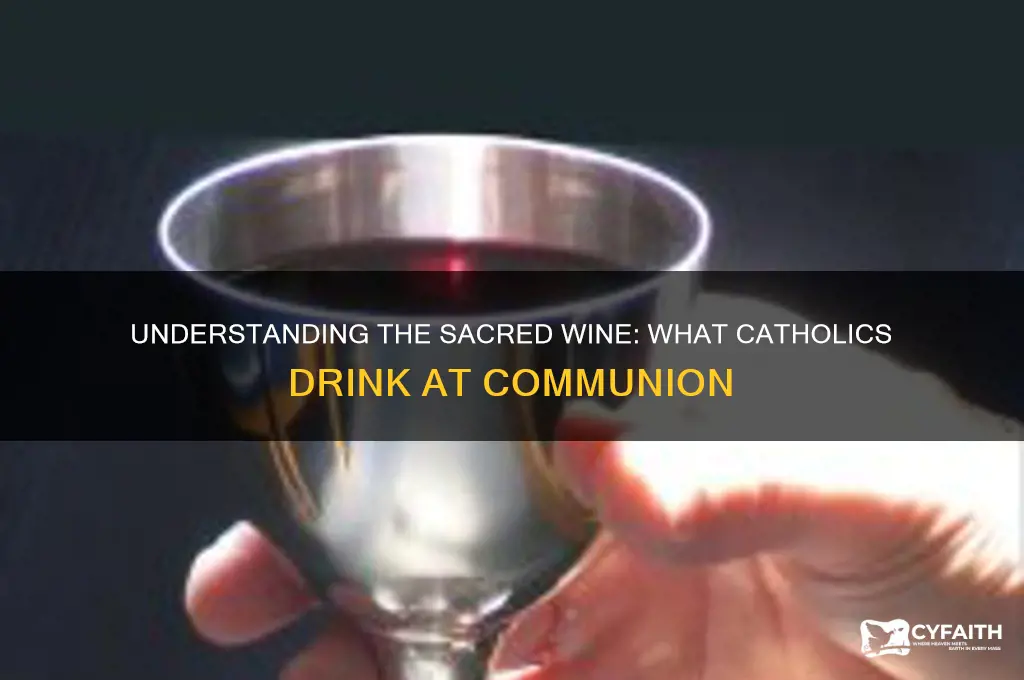 what do catholics drink at communion