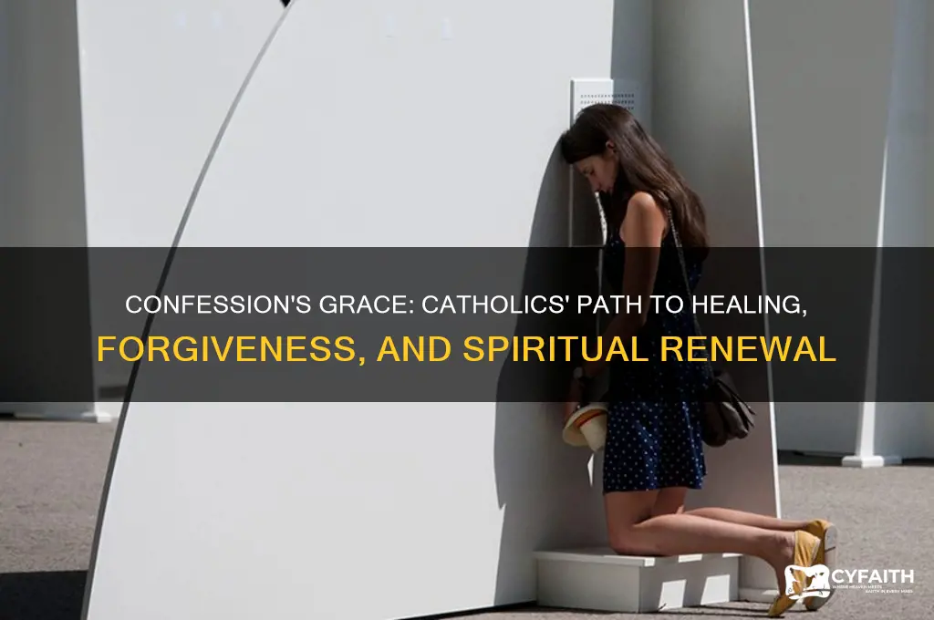 what do catholics gain from confession