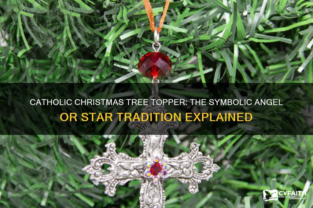 what do catholics put on top of christmas tree