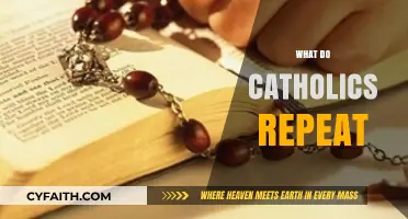 What Do Catholics Repeat: Exploring Sacred Prayers and Rituals in Faith