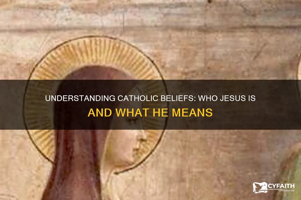 what do catholics say about jesus