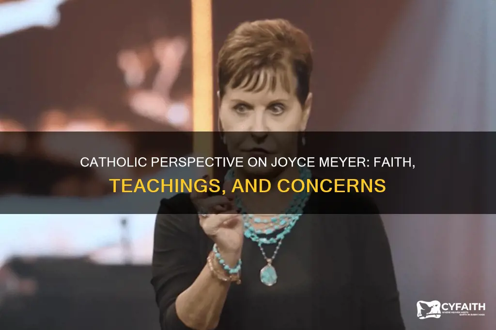 what do catholics say about joyce meyer