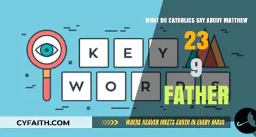 Understanding Matthew 23:9: Catholic Insights on Calling God 'Father