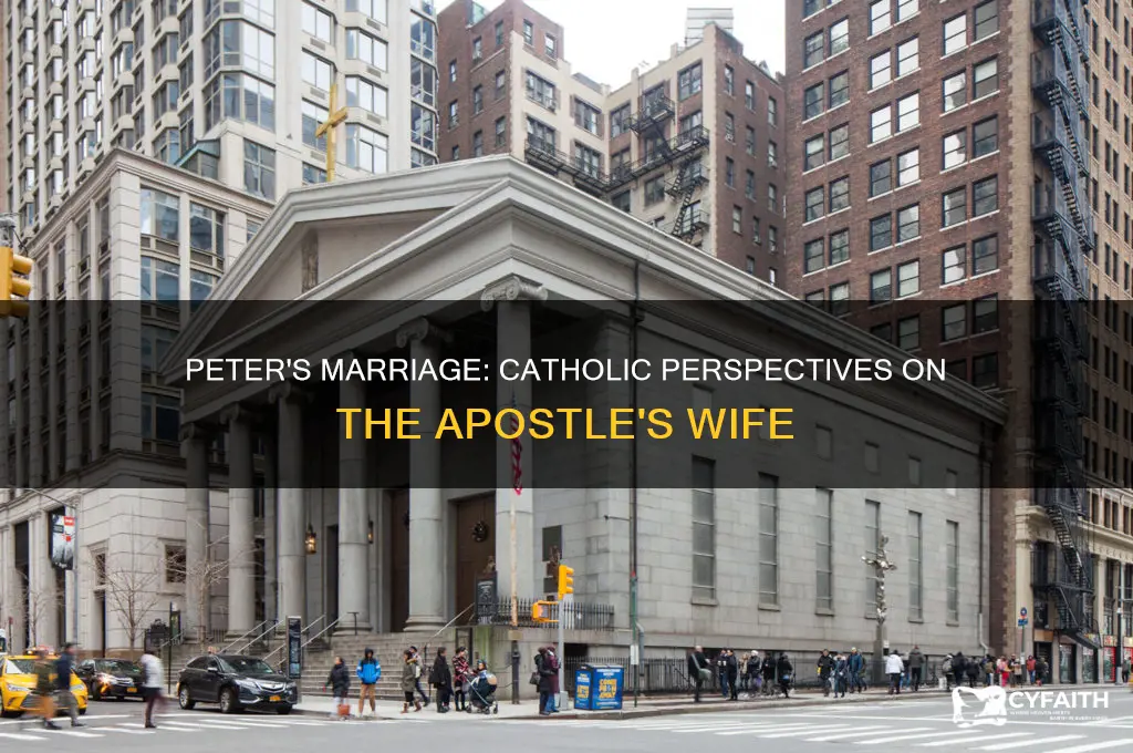 what do catholics say about peter having a wife