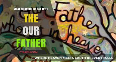 What Catholics Recite After the Our Father: A Prayerful Tradition