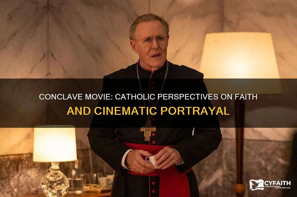 what do catholics think about conclave movie