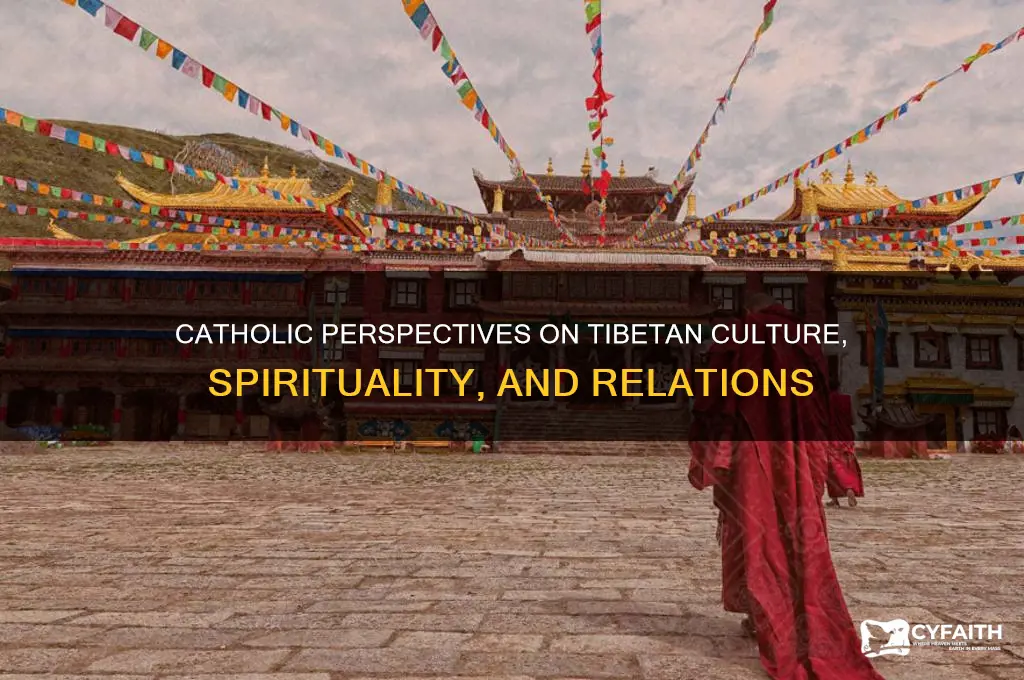 what do catholics think about tibetans