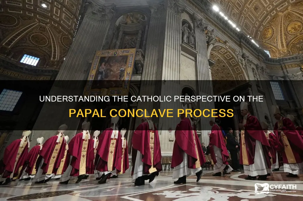 what do catholics think of conclave