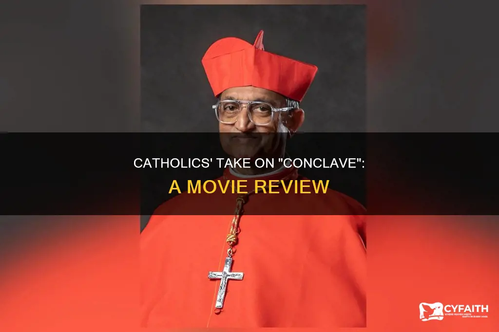 what do catholics think of the movie conclave