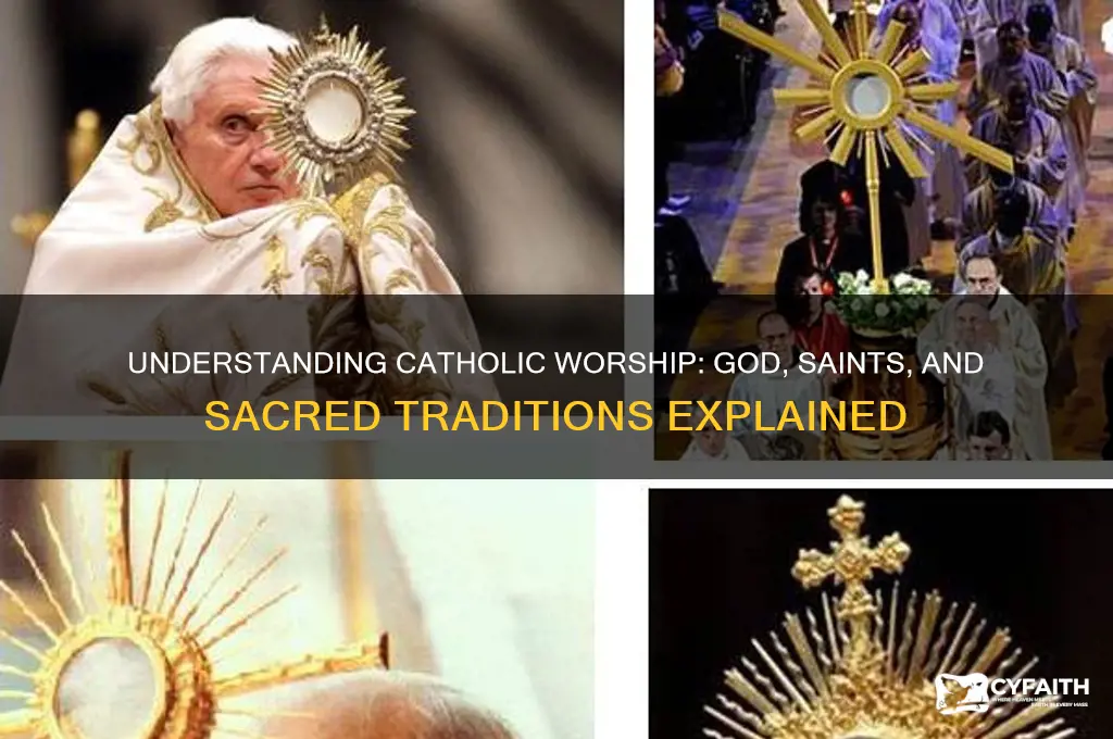 what do catholics worship