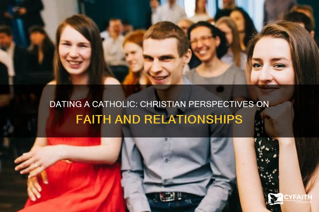 what do christians say about dating a catholic