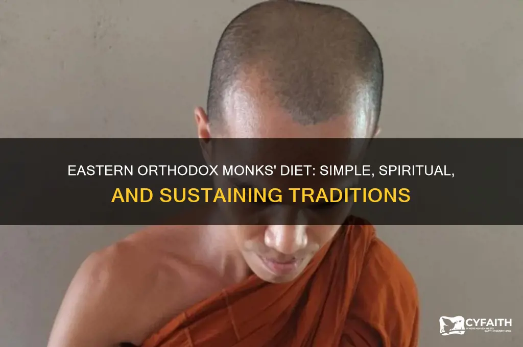 what do eastern orthodox monks eat