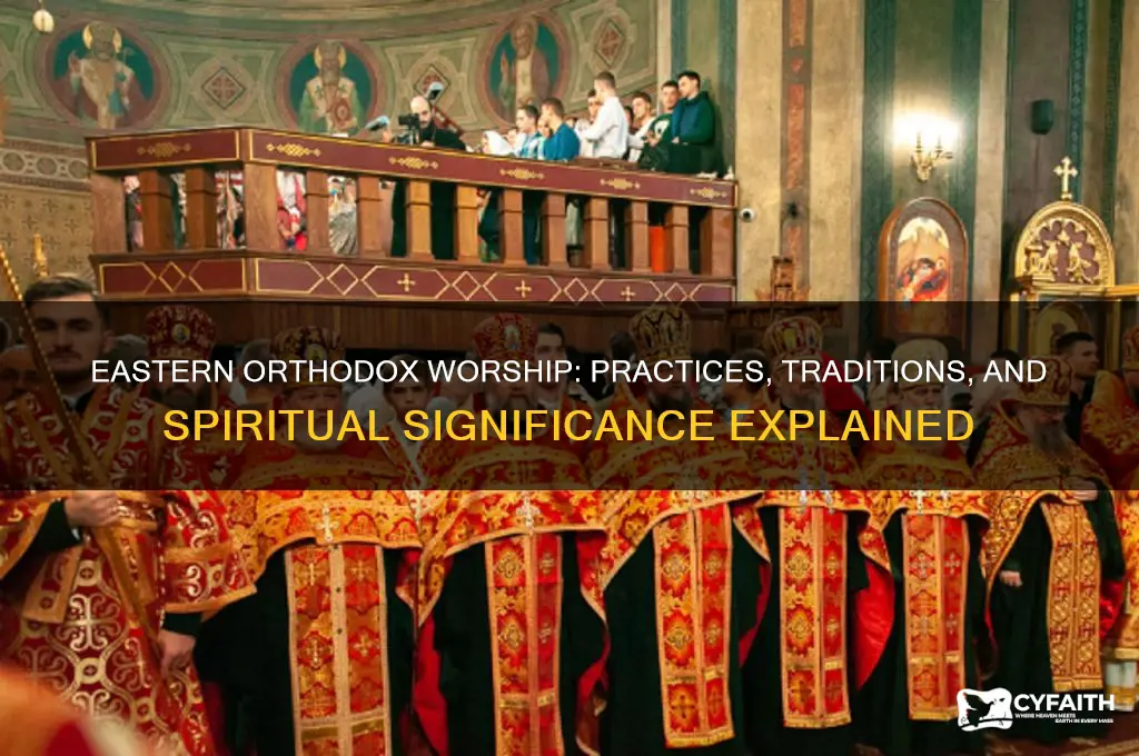 what do eastern orthodox worship
