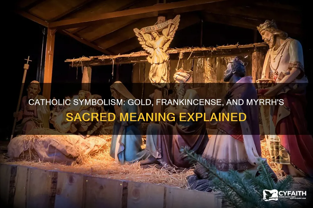 what do gold frankincense and myrrh represent catholic