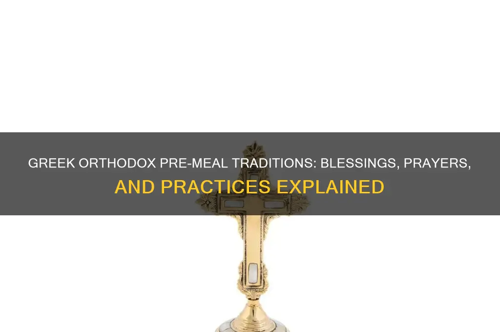 what do greek orthodox do before eating