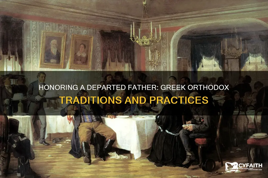 what do greek orthodox do when their father dies