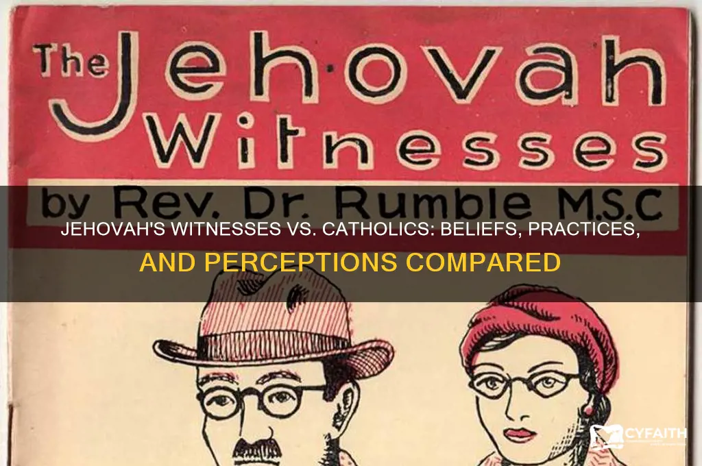 what do jehovah witnesses think of catholics