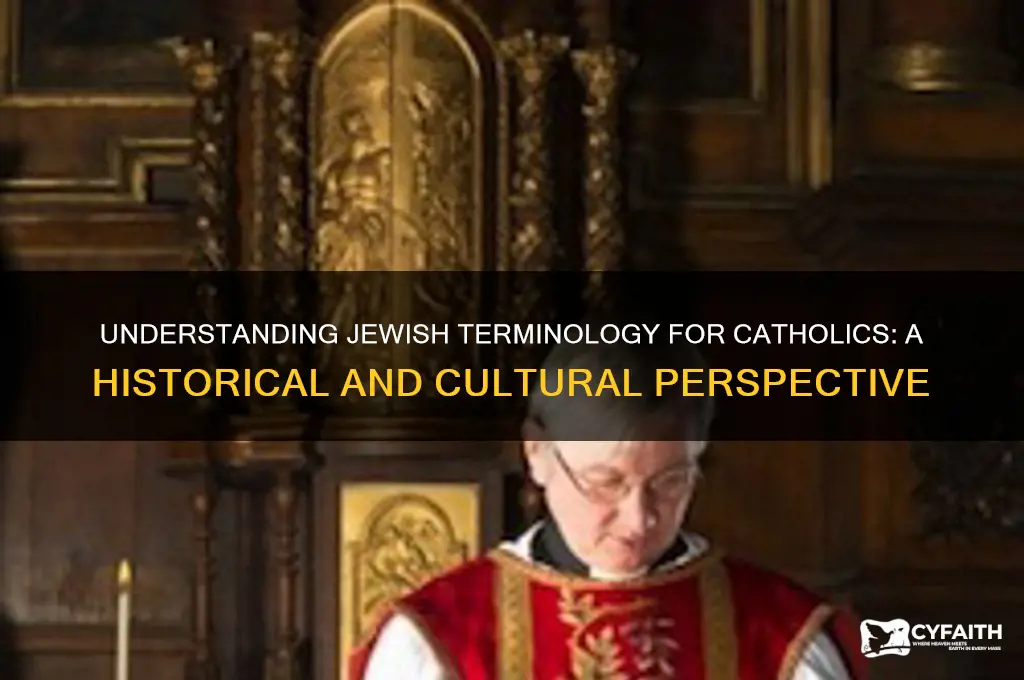 what do jews call catholics