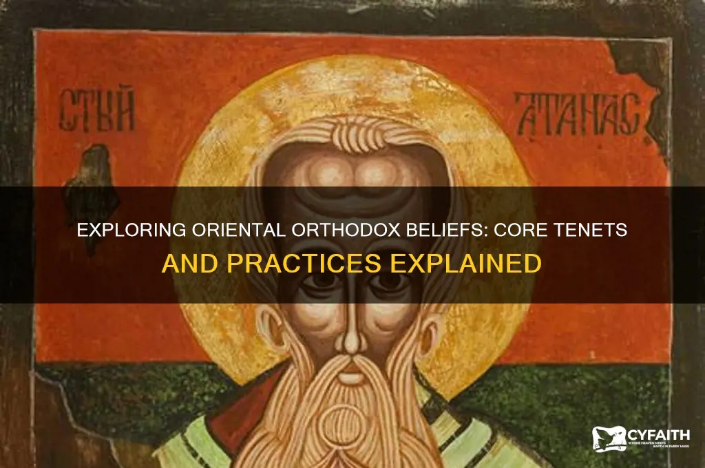 what do oriental orthodox believe