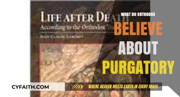 Orthodox Views on Purgatory: Exploring the Afterlife in Eastern Christianity