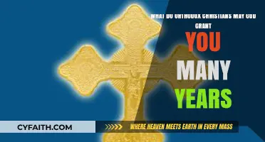 Understanding the Orthodox Christian Blessing: May God Grant You Many Years