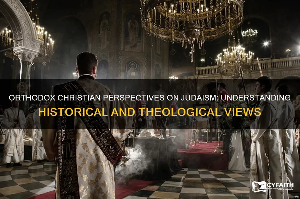 what do orthodox christians think of jews