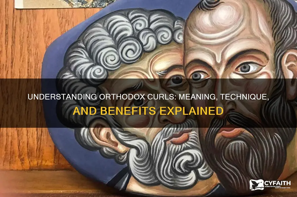 what do orthodox curls mean