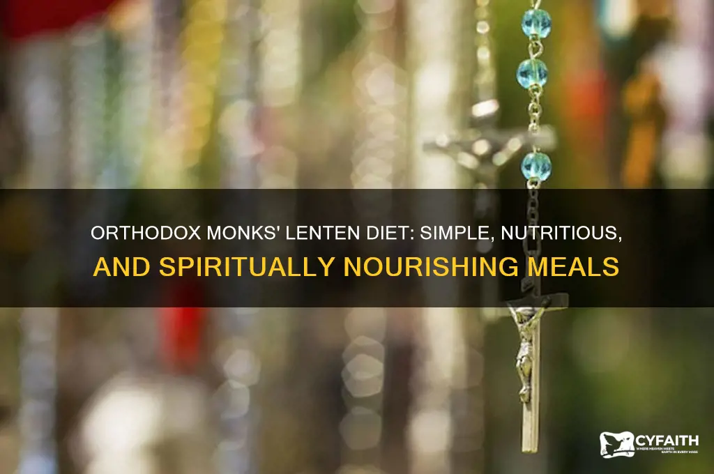 what do orthodox monks eat during lent