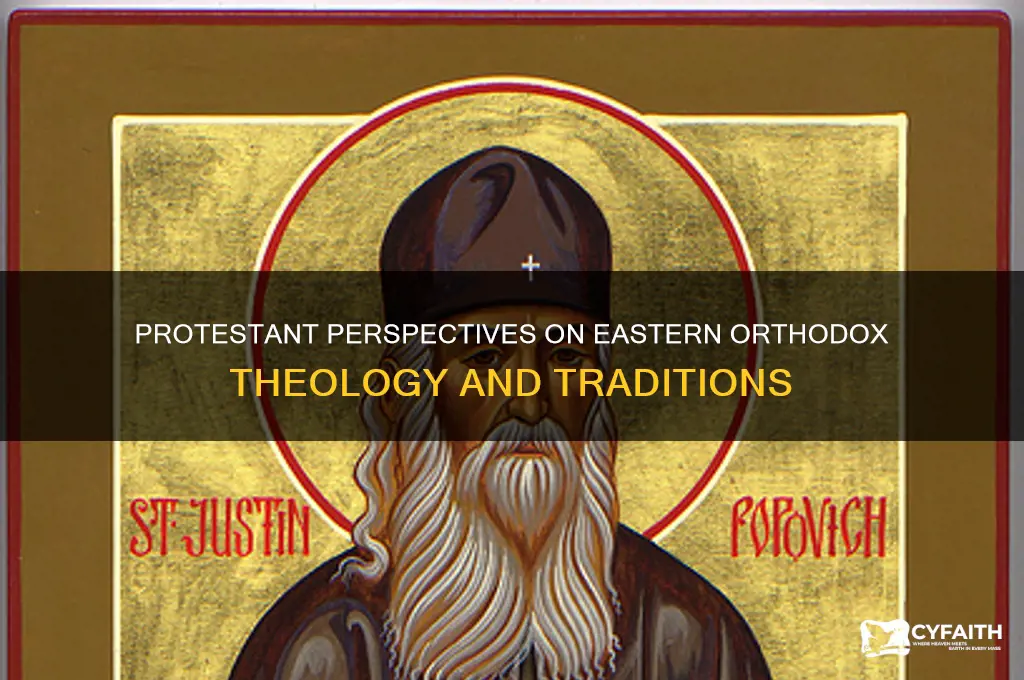 what do protestants think of eastern orthodox