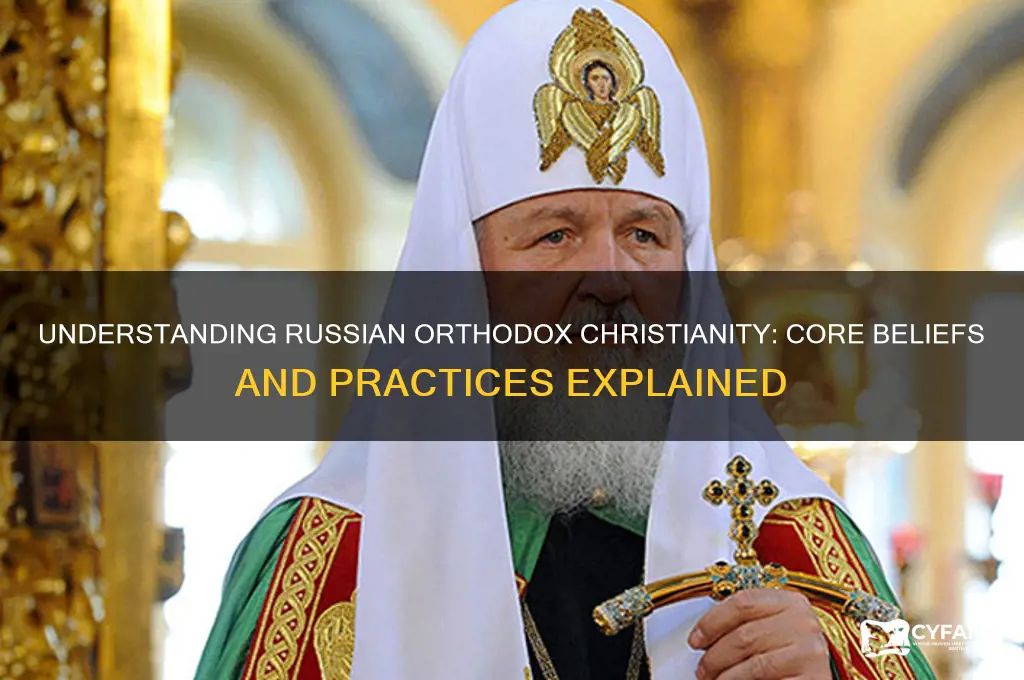 what do russian orthodox christians believe