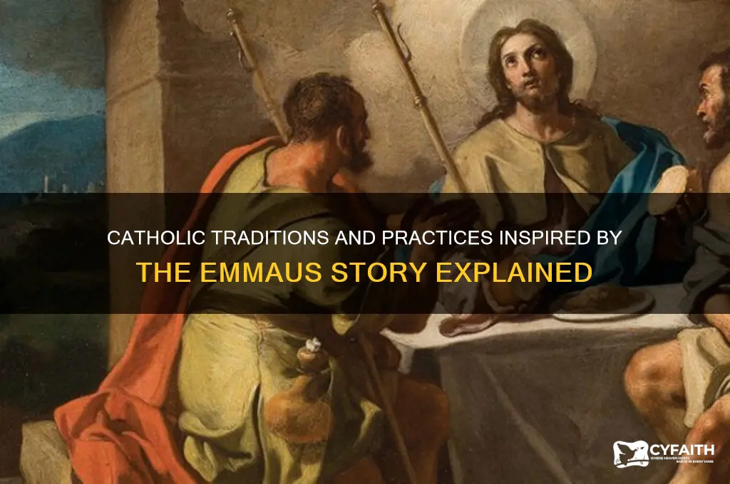 what do the catholics do like emaus