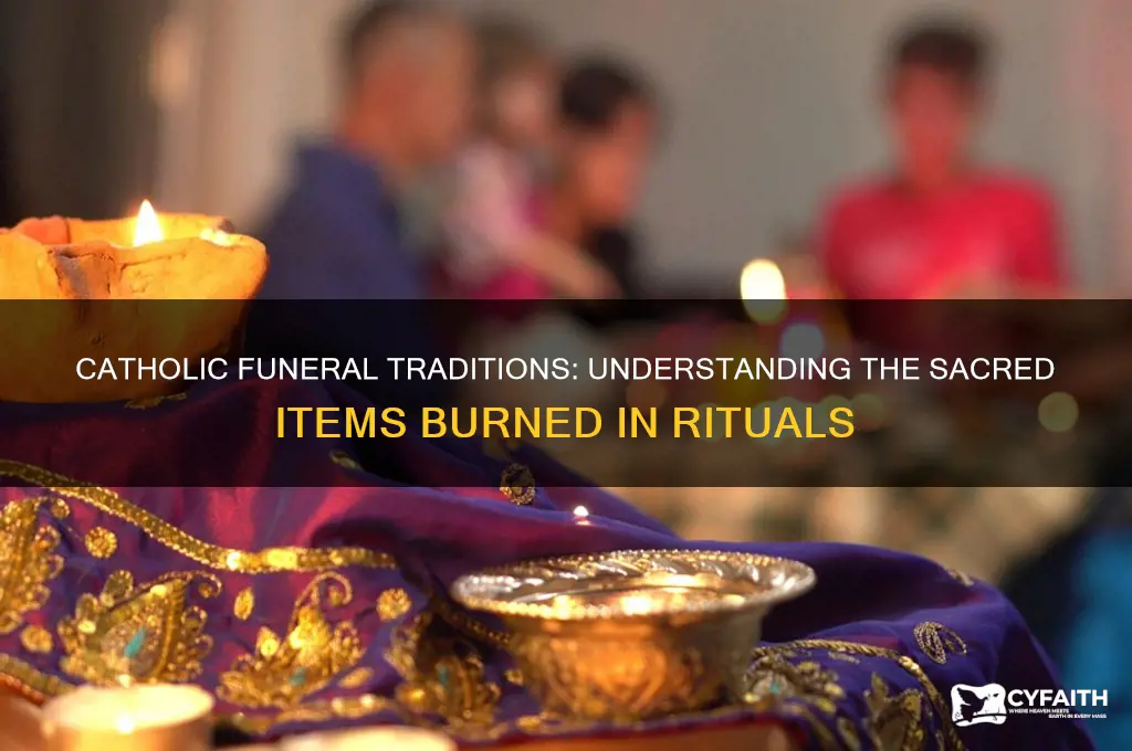what do they burn at a catholic funeral
