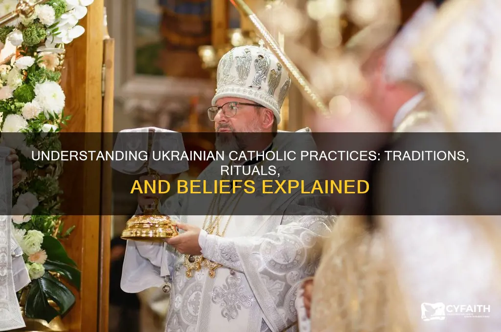 what do ukrainian catholic practice