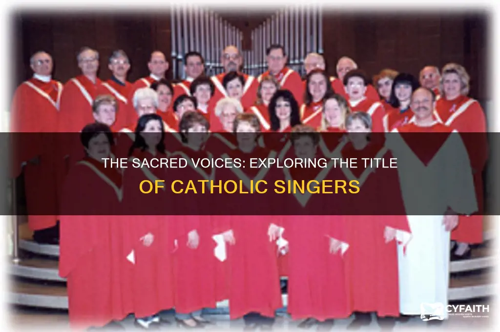 what do we call the catholic singers
