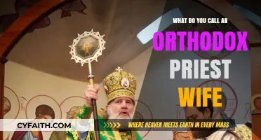 Understanding the Role of an Orthodox Priest's Wife: Title and Responsibilities