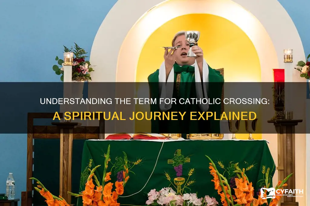 what do you call catholic crossing