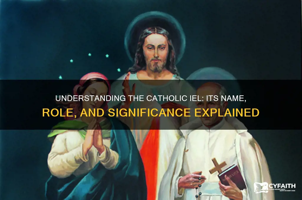 what do you call the catholic iel