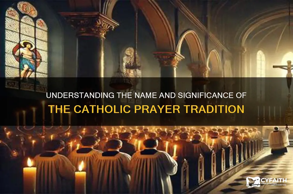 what do you call the catholic orayer