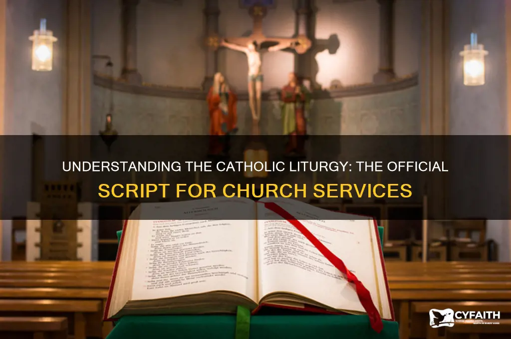 what do you call the catholic script for the service