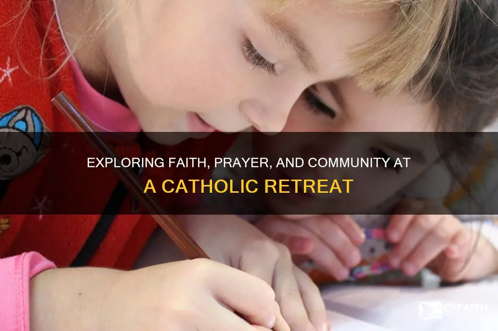 what do you do at a catholic retreat