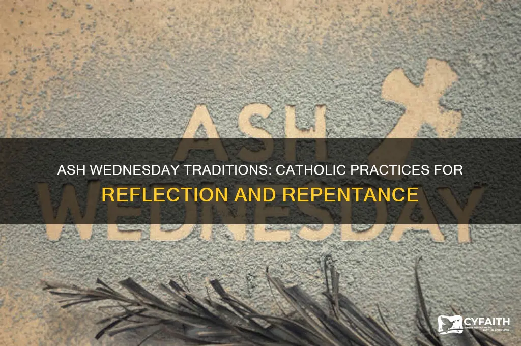 what do you do on ash wednesday catholic