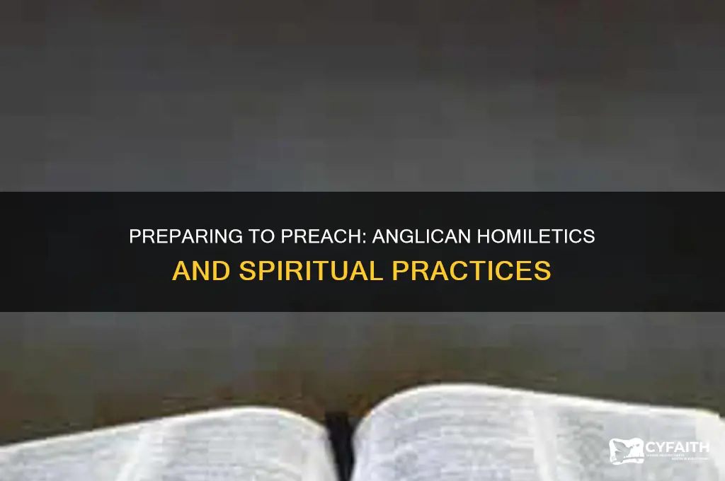 what do you do to prepare to preach anglican