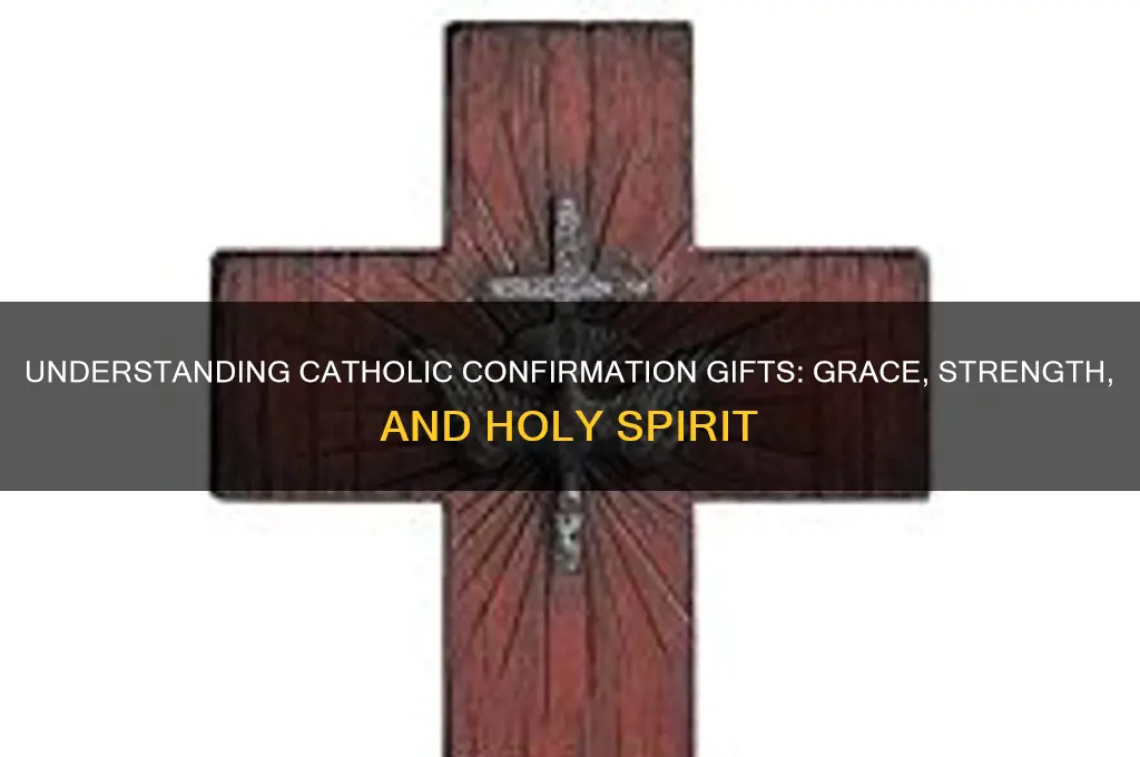 what do you receive in catholic confirmation