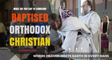 Blessings and Joy: What to Say to a Newly Baptized Orthodox Christian