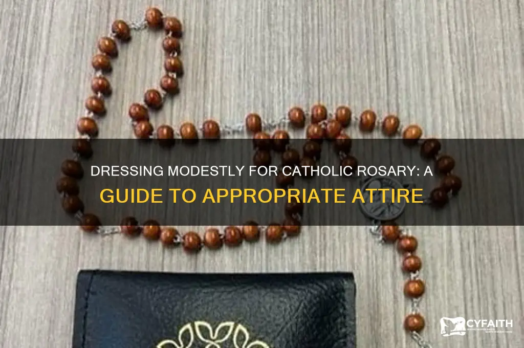 what do you wear to a catholic rosary