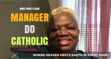 Catholic Case Manager Role: Duties, Responsibilities, and Spiritual Support