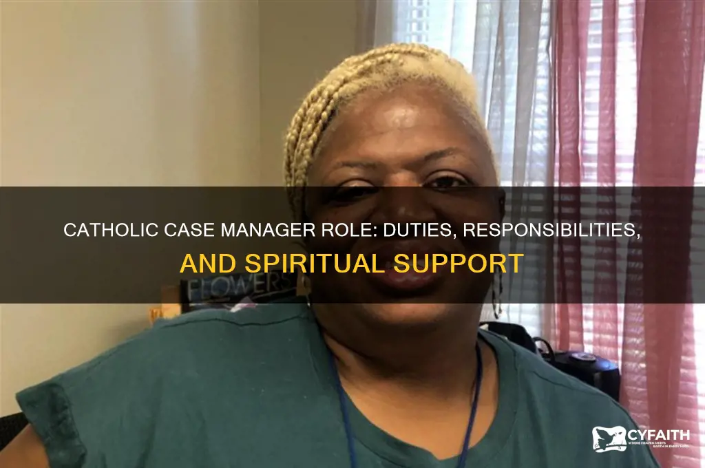 what does a case manager do catholic