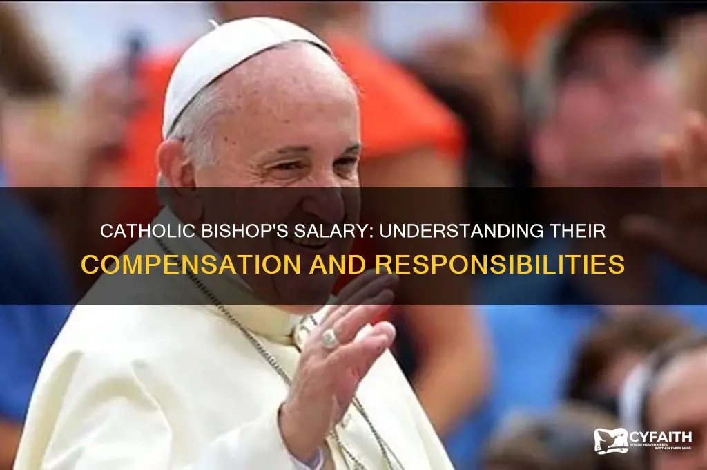 what does a catholic bishop make