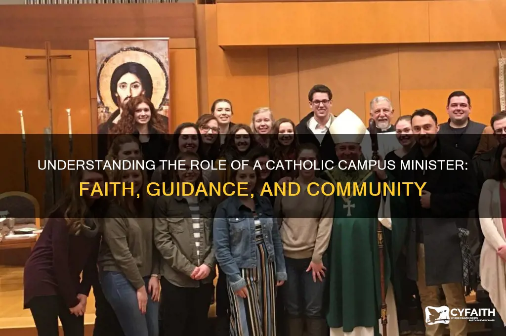 what does a catholic campus minister do
