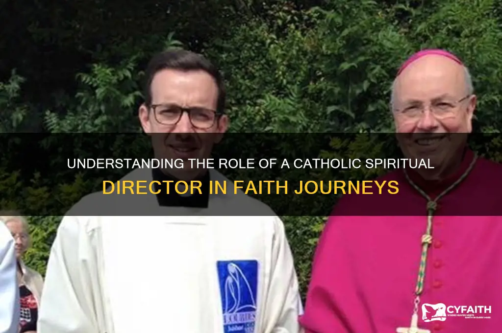 what does a catholic spiritual director do